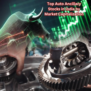 Top Auto Ancillary Stocks in India by Market Capitalization