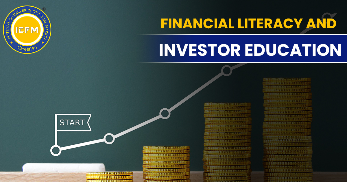 Financial Literacy And Investor Education