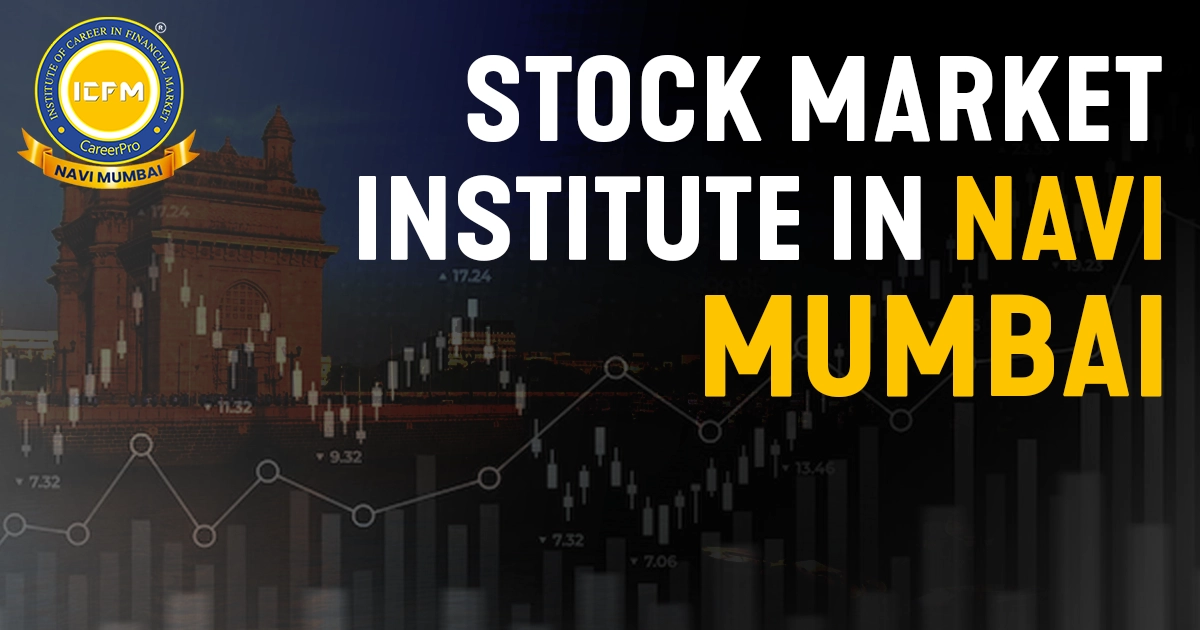 Stock Market Institute in Navi Mumbai