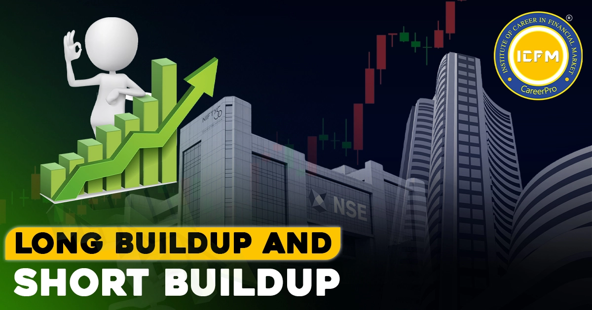 Indicators, Long Build-up, Short Build-up, Trading, derivatives and options trading