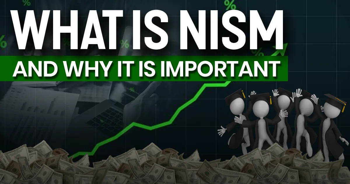 What is NISM and why it is important.