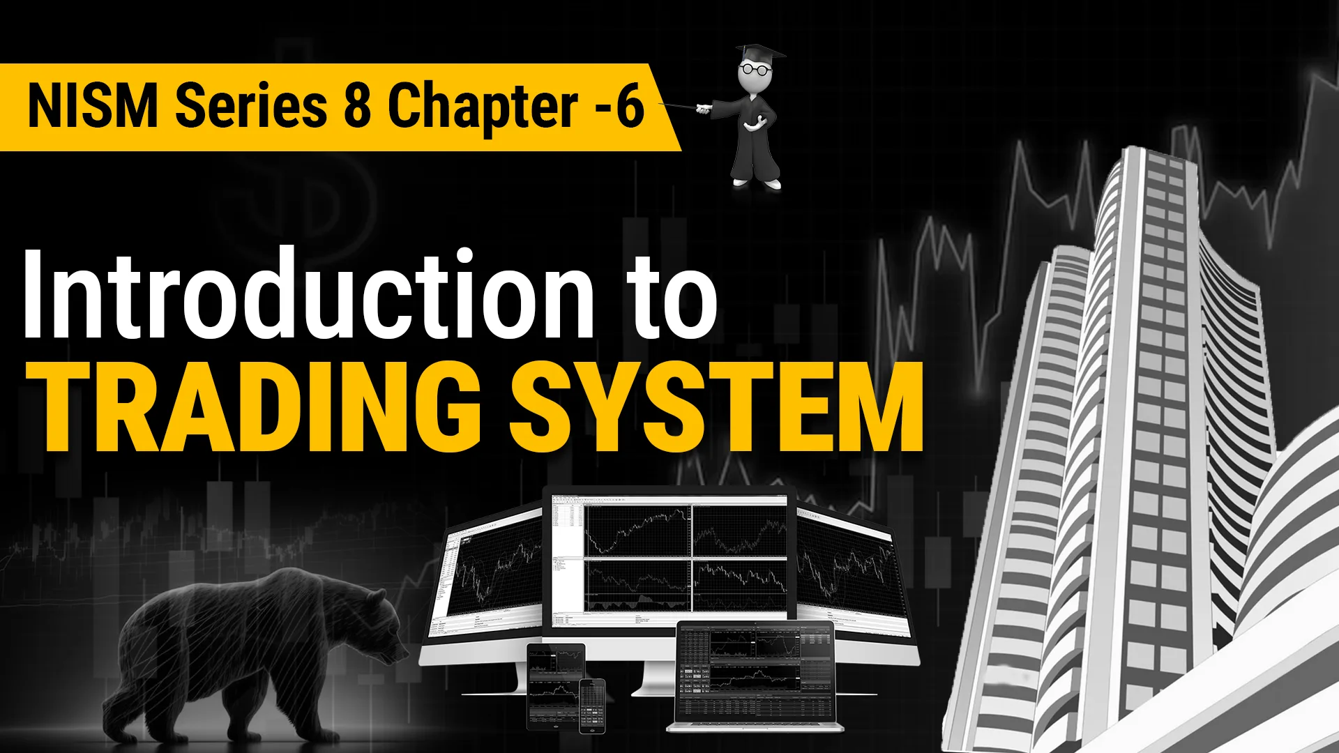 NISM Series 8 Chapter - 6 (Introduction to trading system)