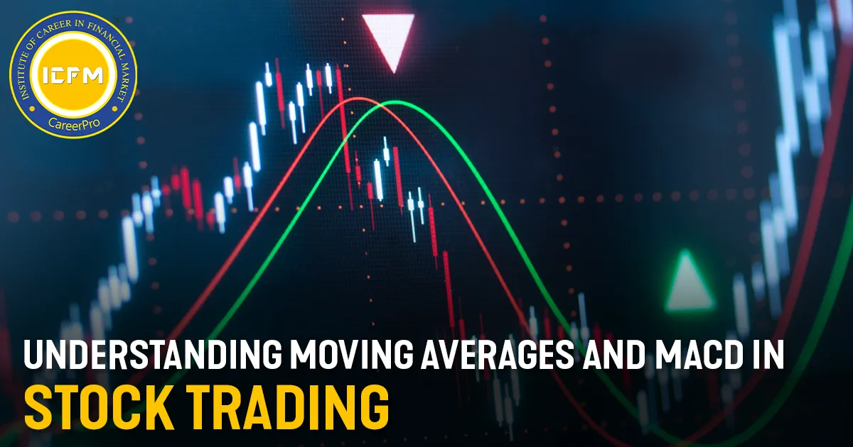 Understanding Moving Averages and MACD in Stock Trading detailed information blog.