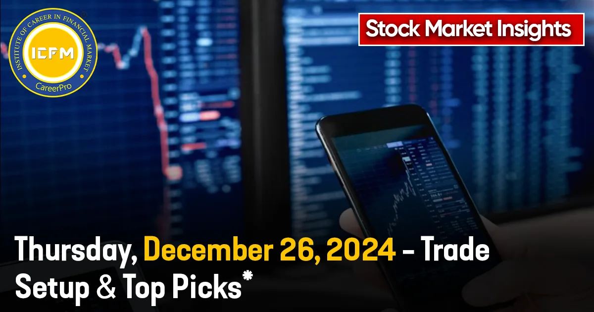 Stock Market Today: Trade Setup and Stock Recommendations for Thursday, December 26, 2024 Detailed news