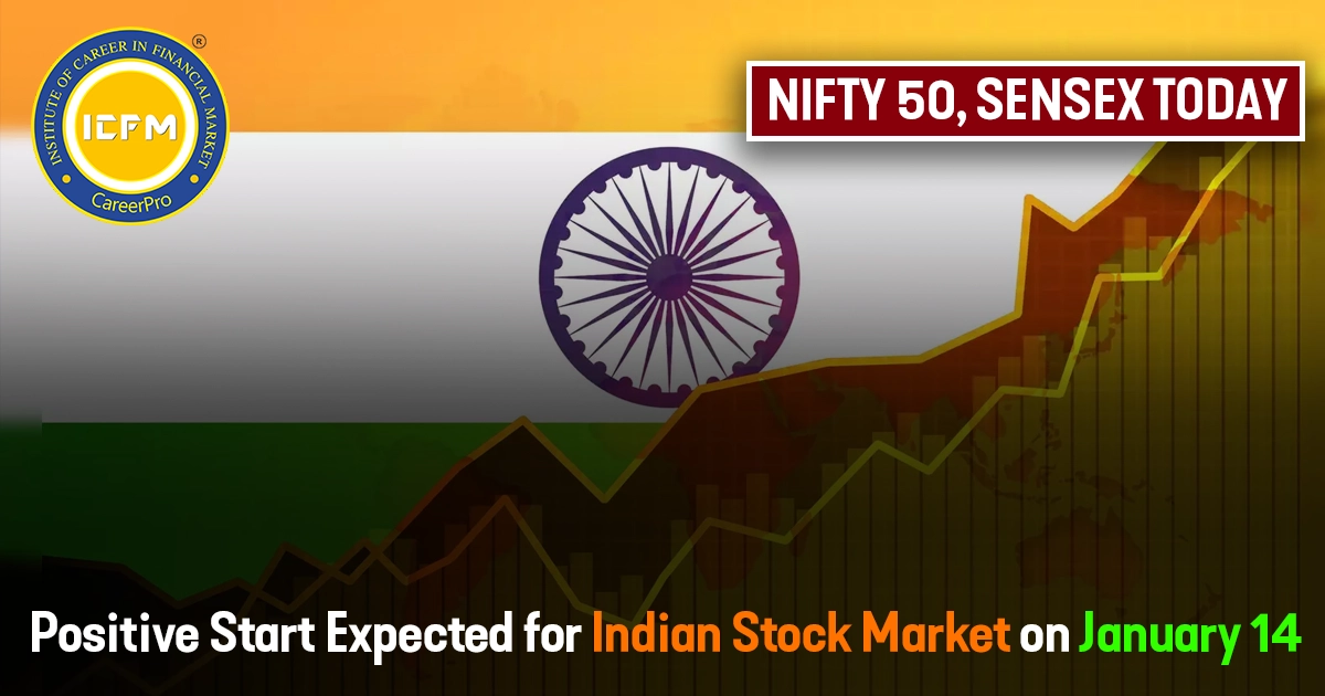 Nifty 50, Sensex Today: Positive Start Expected for Indian Stock Market on January 14 detailed blog.