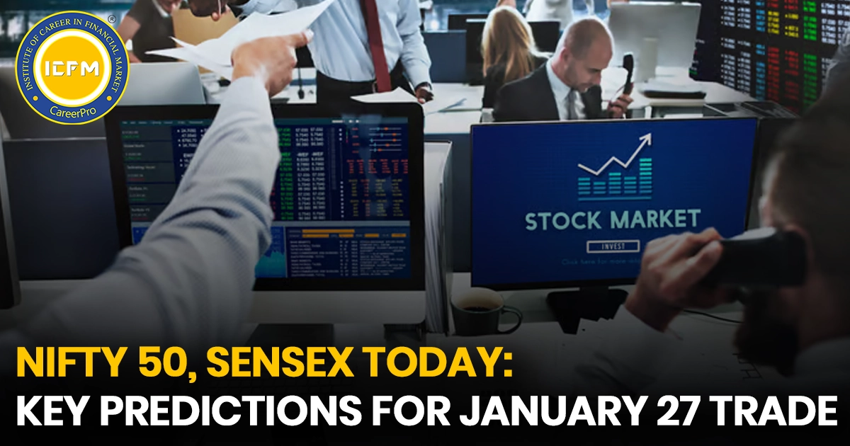 Nifty 50, Sensex Today: Key Predictions for January 27 trade  Detailed blog.