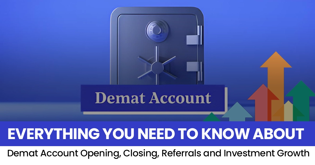 Stock Market Course, Demat Account, best demat account in india, how to close demat account, how to open demat account in zerodha, top 10 demat account in india, trading account vs demat account, demat account refer and earn, close demat account