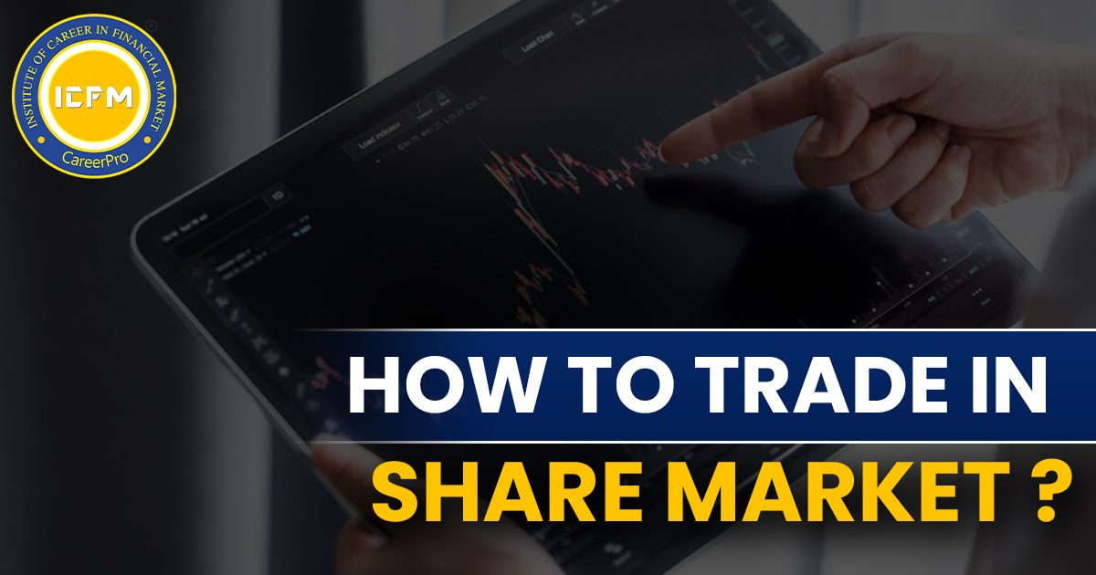 How to Trade in Share Market?