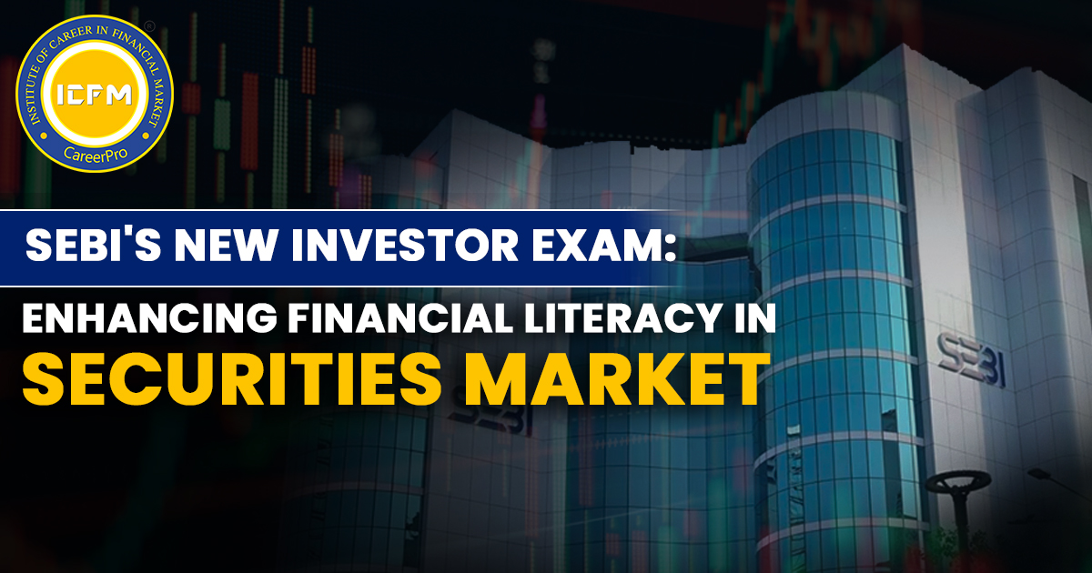 SEBI: Financial Literacy in Securities Market