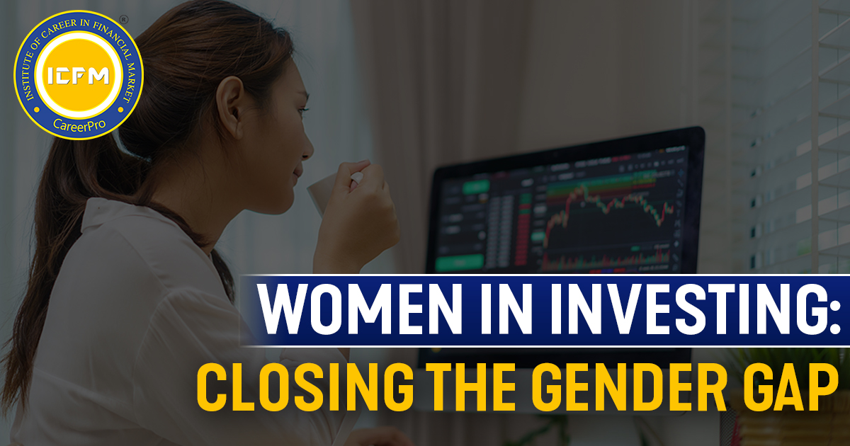 Women in Investing: Closing the Gender Gap