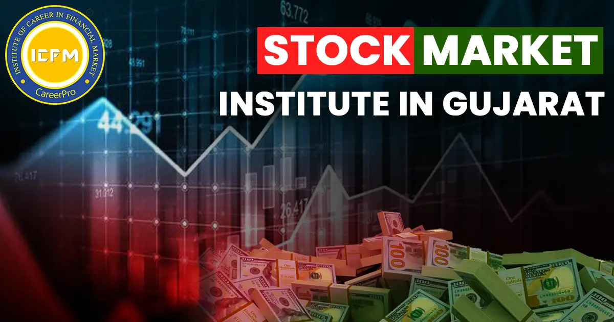 Stock market institute in Gujarat