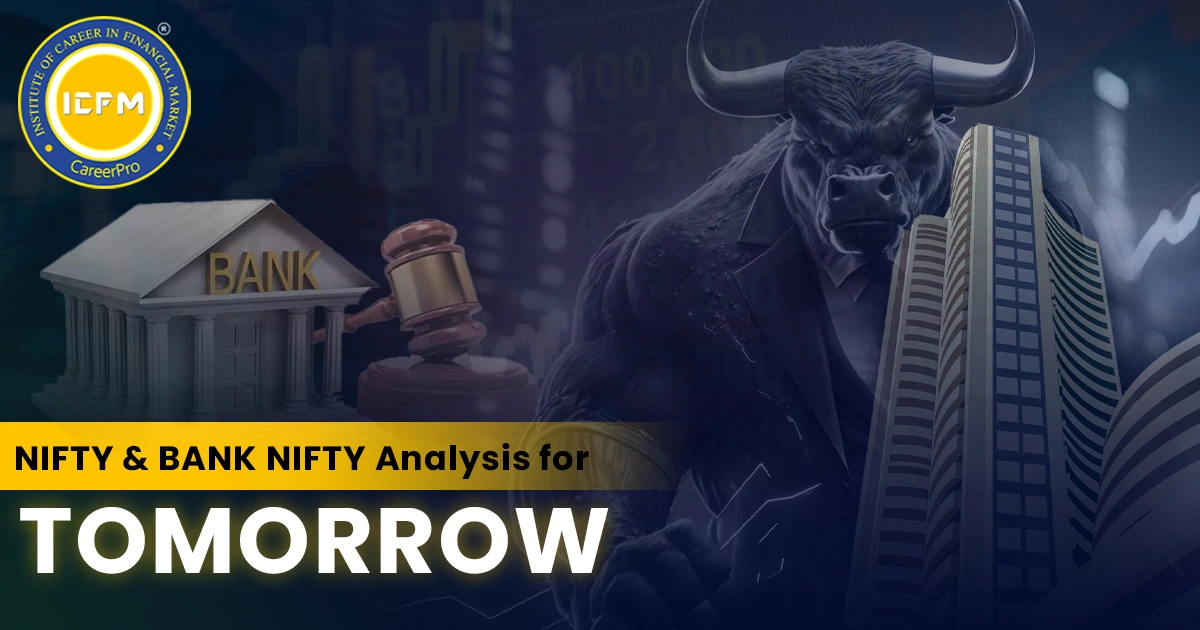 NIFTY & BANK NIFTY Analysis for Tomorrow