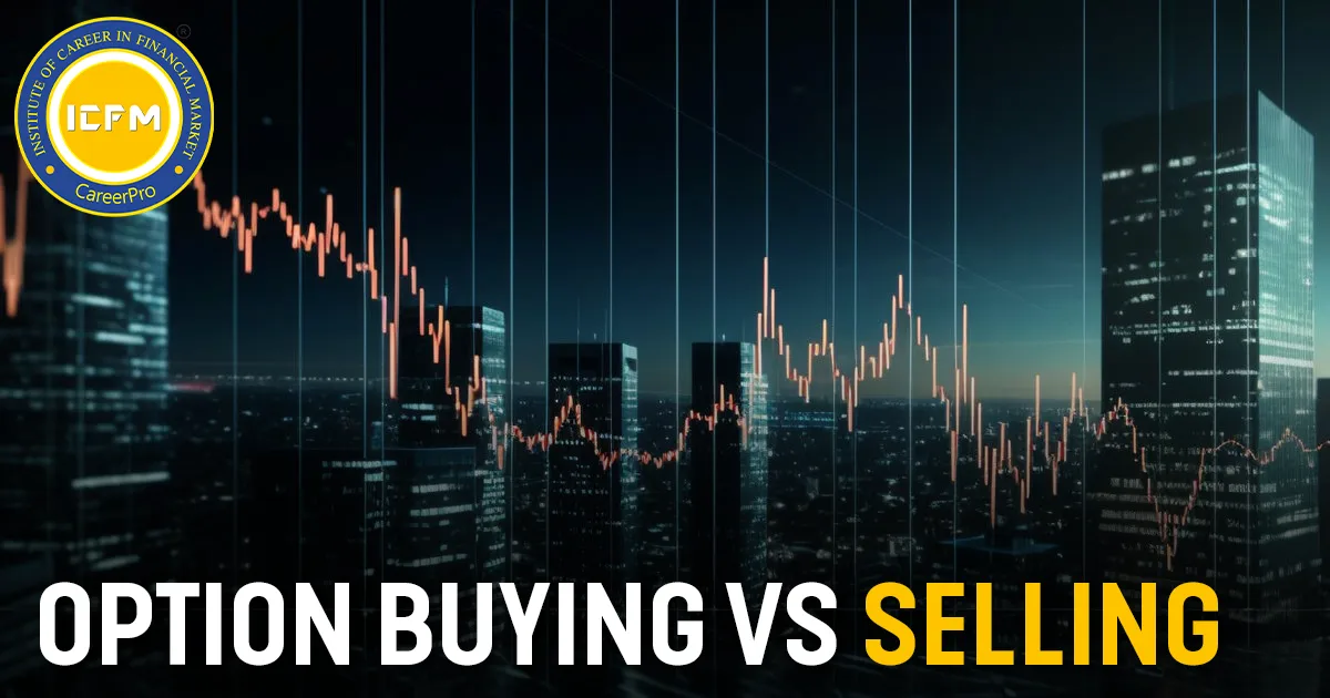 Option Buying vs Selling detailed info