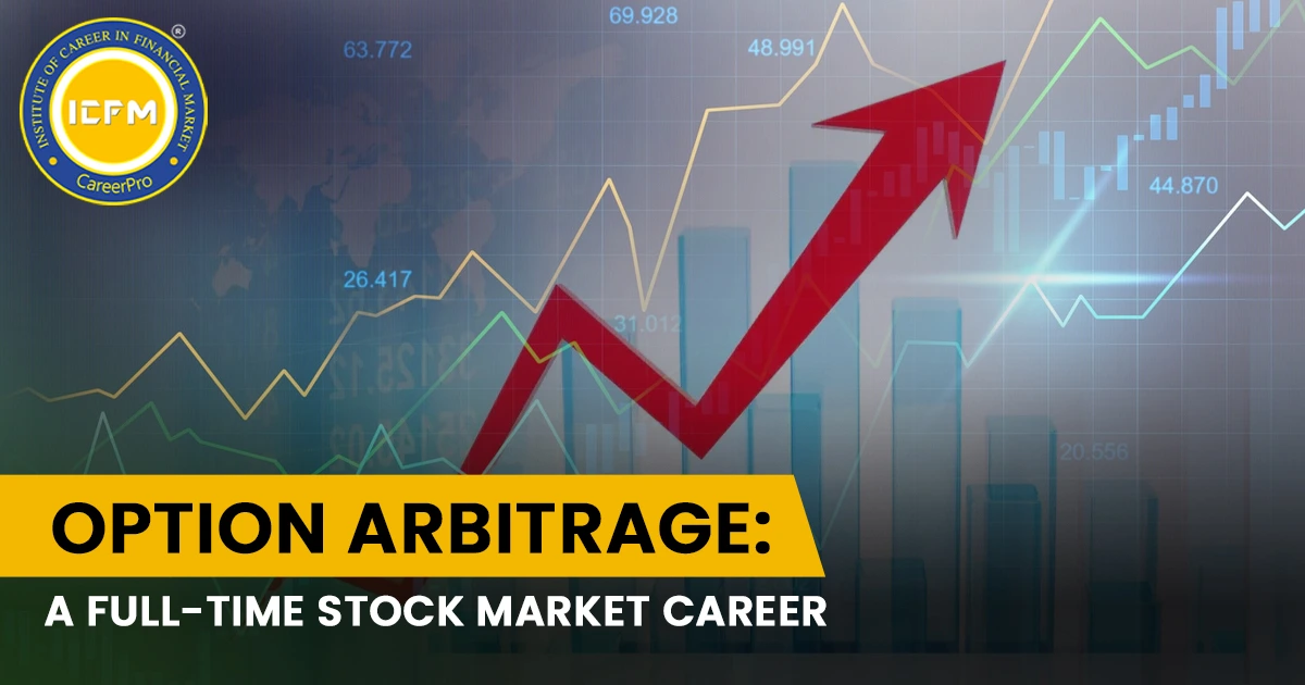 Option Arbitrage: A Full-Time Stock Market Career DETAILED BLOG.