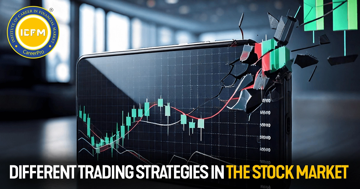 Different Trading Strategies in the Stock Market detailed blog.