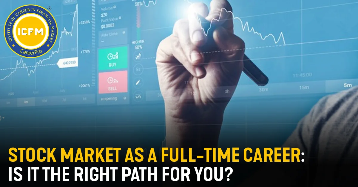 Stock Market as a Full-Time Career.