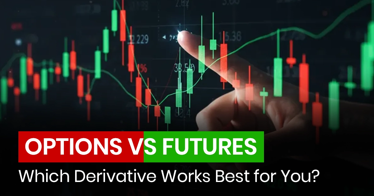 Options vs Futures: Which Derivative Works Best for You?