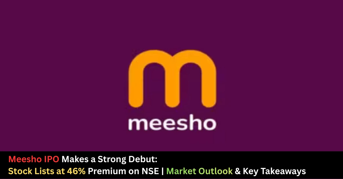 meesho ipo, meesho ipo listing, meesho share price, meesho listing price, ipo today, stock market news