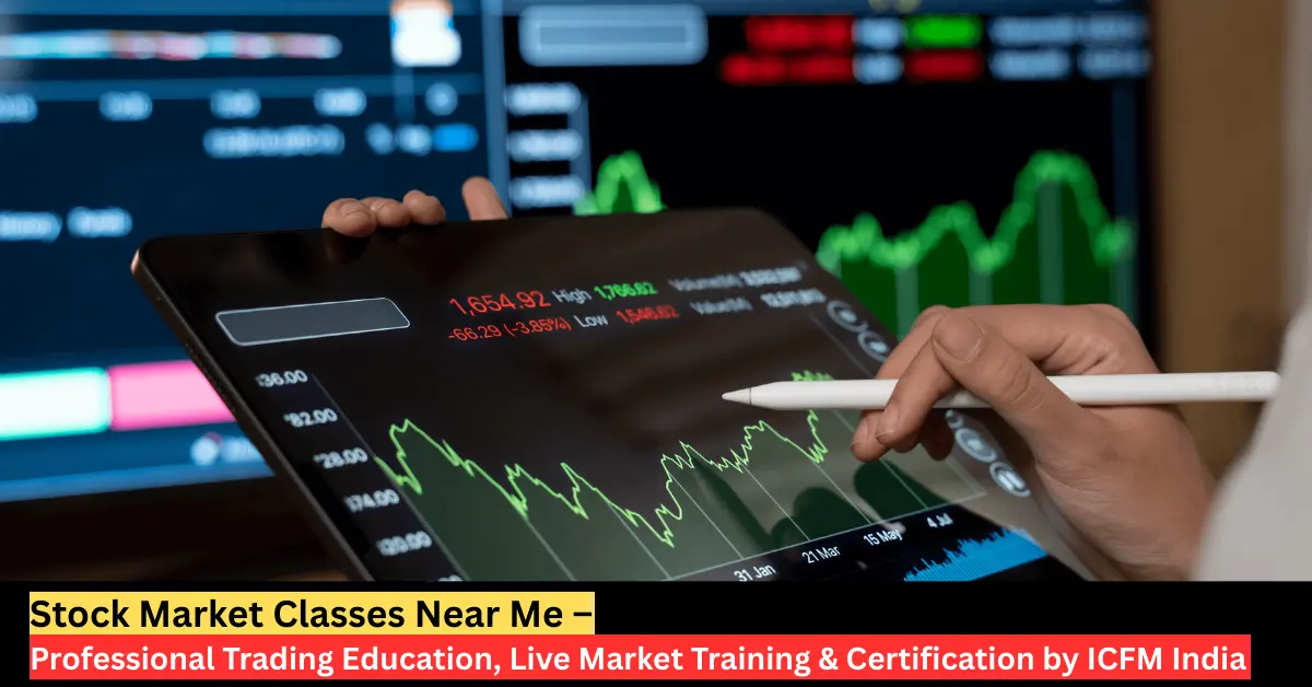 Stock market classes near me with live trading courses at ICFM India