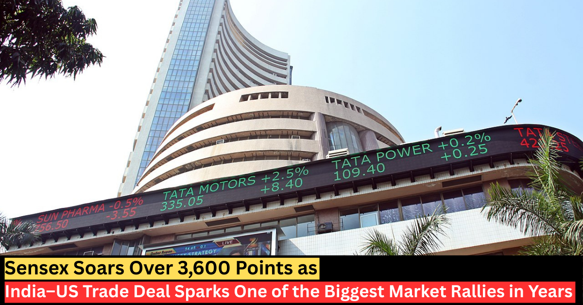 Sensex and Nifty 50 surge sharply after India–US trade deal boosts market sentiment
