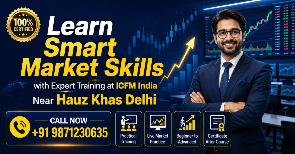 Stock market course Hauz Khas, Stock trading institute Hauz Khas, Best stock market course in Hauz Khas Delhi for beginners, Advanced stock trading classes in Hauz Khas area, Professional share market training institute in Hauz Khas Delhi