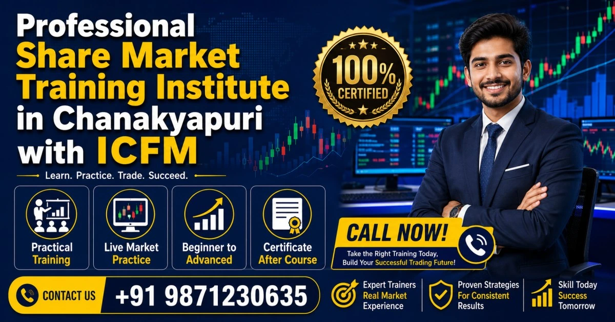 Professional share market training institute in Chanakyapuri with ICFM offering practical trading education and live market learning.